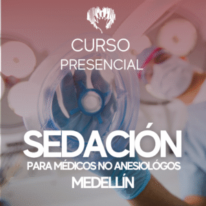 Curso de Sedación para médicos no anestesiólogos / Grado I y II