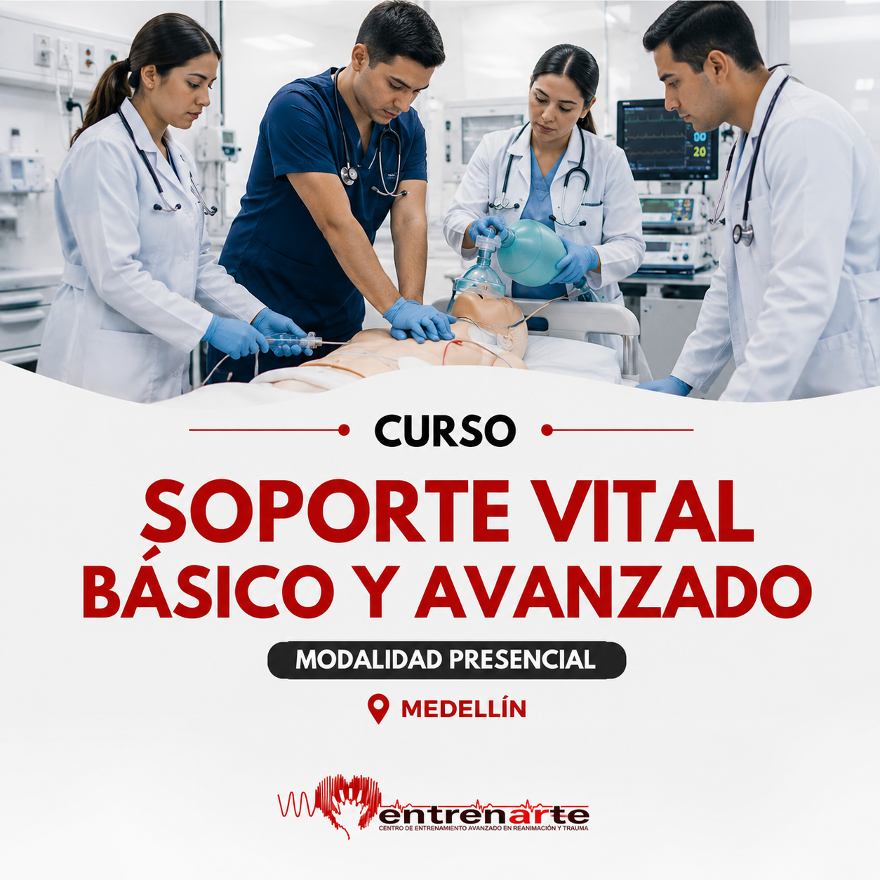Curso Soporte vital básico y avanzado - Dirigido a: Internos, profesionales en medicina y especialistas