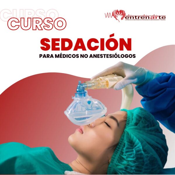 Curso de Sedación para médicos no anestesiólogos / Grado I y II  - 10% de descuento si has realizado cursos con nosotros, eres interno o recién egresado